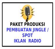 JASA PAKET PRODUKSI PEMBUATAN JINGLE/SPOT IKLAN RADIO